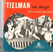 Tielman Brothers - Tielman On Stage