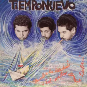Tiempo Nuevo - Rumbo A La Libertad (Ich Erkläre Dir Meine Liebe…)