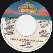 Tierra - Wanna Get Together Again