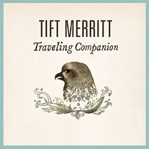 Tift Merritt - Traveling Alone - Expanded Edition