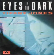 Tifany Jones - Eyes In The Dark