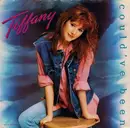7'' - Tiffany - Could've Been
