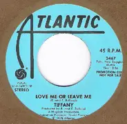 Tiffany - Love Me Or Leave Me