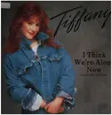 12inch Vinyl Single - Tiffany - I Think We're Alone Now (Extended Version)