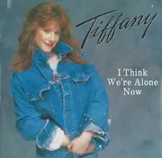12inch Vinyl Single - Tiffany - I Think We're Alone Now