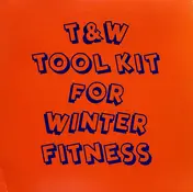 Tiger & Woods - Tool Kit For Winter Fitness