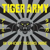 Tiger Army - III:Ghost Tigers Rise