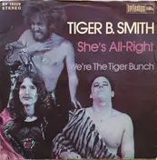 Tiger B. Smith - She's All-Right