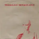 7inch Vinyl Single - Tiger Lily - Monkey Jive