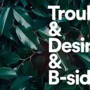 Tiger Lou - Trouble & Desire and B-sides