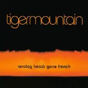 CD - Tiger Mountain - Analog Heads Gone French