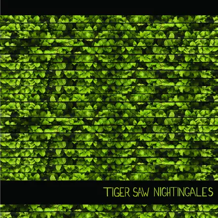 Tiger Saw - Nightingales
