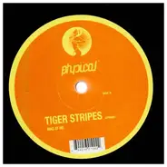Tiger Stripes - MAD AT ME