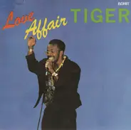 Tiger - Love Affair