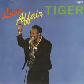 Tiger - Love Affair