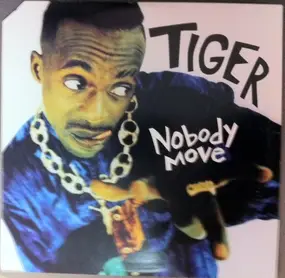 Tiger - Nobody Move