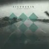Double LP - Tigerskin - All Those Goodbyes