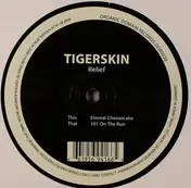 Tigerskin - Relief