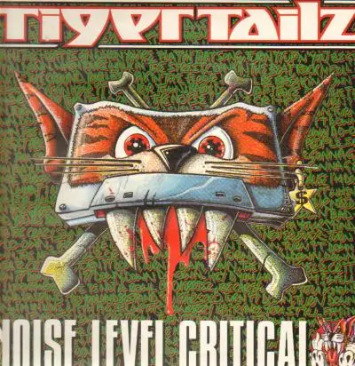 Tigertailz - Noise Level Critical