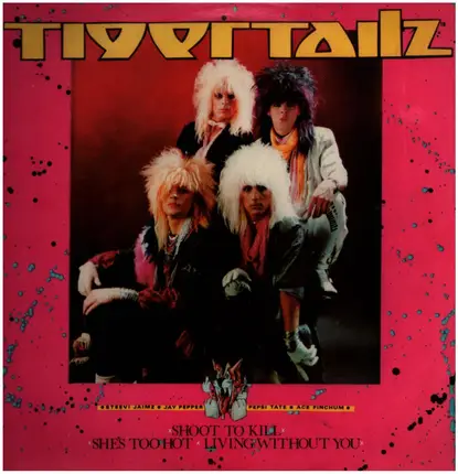 Tigertailz - Shoot To Kill