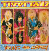 LP - Tigertailz - Young And Crazy
