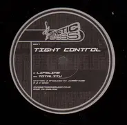 Tight Control - Lifeline / Totality