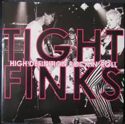 Tight Finks - HIGH DEFINITION ROCK'N'ROLL