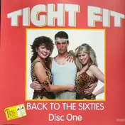 Tight Fit - Back To The Sixties Disc One