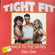 Tight Fit - Back To The Sixties Disc One