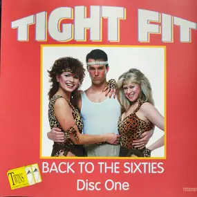 Tight Fit - Back To The Sixties Disc One