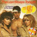 7inch Vinyl Single - Tight Fit - The Lion Sleeps Tonight / I'm Dancing In the Street