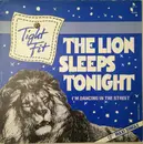 12inch Vinyl Single - Tight Fit - The Lion Sleeps Tonight
