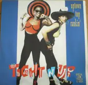 12inch Vinyl Single - Tight N Up - Uptown Top Rankin'