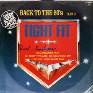Tight Fit - Back To The 60's Part II