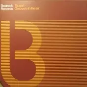 Tijuana - Groove Is In The Air (Remixes)