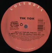 Tik Tok - Jody's Got Your Girl