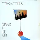 12'' - Tik & Tok - Summer In The City