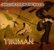 CD Single - Tikiman - Jah Live Over The Hills