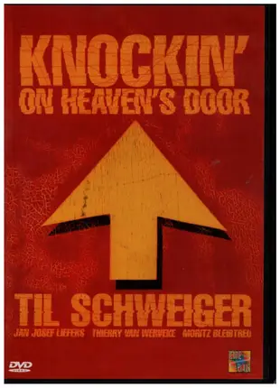 Til Schweiger / Jan Josef Liefers a.o. - Knockin' On Heaven's Door