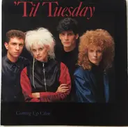 'Til Tuesday - Coming Up Close