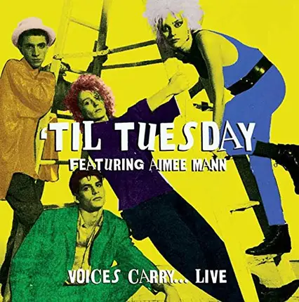 'Til Tuesday Featuring Aimee Mann - Voices Carry... Live