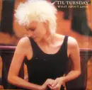7inch Vinyl Single - 'Til Tuesday - What About Love