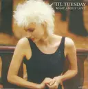 7'' - 'Til Tuesday - What About Love