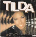 7inch Vinyl Single - Tilda - We' Re Away