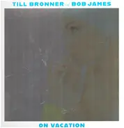 Till Brönner And Bob James - On Vacation