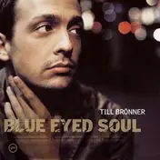 Till Broenner - Blue Eyed Soul