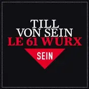 Till von Sein - Le 61 Wurx