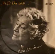 Tilla Durieux - 'Weißt Du Noch...'