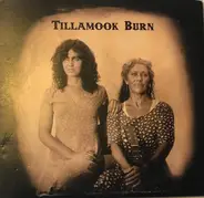 Tillamook Burn - Tillamook Burn