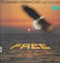 12inch Vinyl Single - Tillmann Uhrmacher Feat. Peter Ries - Free